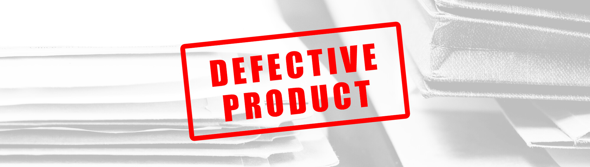 Defective Products4 - Blog Banner